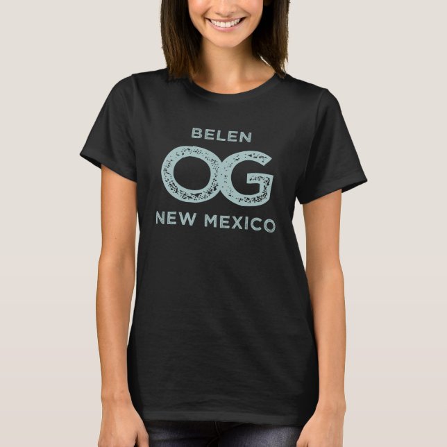 Belen New Mexico Show Your Original Hometown Pride T-Shirt (Front)