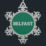 Belfast Snowflake Pewter Christmas Ornament<br><div class="desc">Belfast</div>