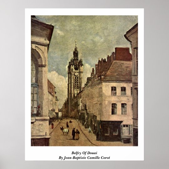 Belfry Of Douai By Jean-Baptiste Camille Corot Poster