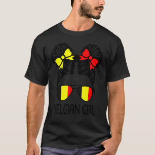 Belgian Girl Messy Hair Belgium Pride Patriotic Wo T-Shirt