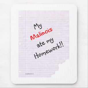 Belgian Malinois Ate My Homework Mouse Mat