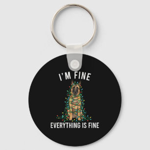 Belgian Malinois Christmas I'm Fine Everything Is Key Ring
