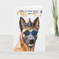 Belgian Malinois Dog King for Day Funny Birthday