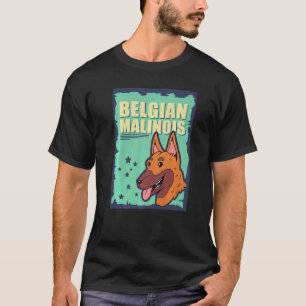 Belgian Malinois Dog Owner Malinois T-Shirt