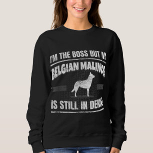 Belgian Malinois Dog Training Funny Dog Lover Sweatshirt