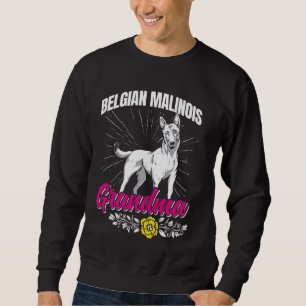 BELGIAN MALINOIS GRANDMA Dog Granny Malinois Grand Sweatshirt