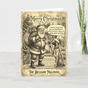 Belgian Malinois Interrogates Santa Card w/Bio