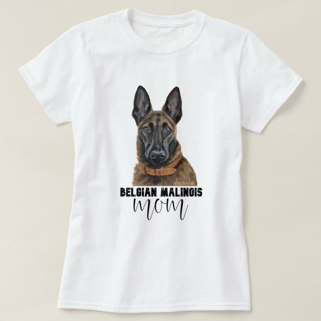 Belgian Malinois Mum T-Shirt (Design Front)