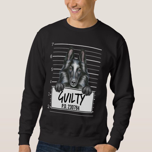 Belgian Sheepdog Mugshot Guilty Dog Sweatshirt (Front)