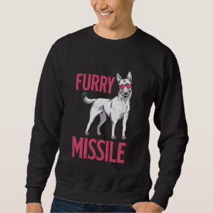 Belgian Shepherd FURRY MISSLE Malinois Dog Owner Sweatshirt