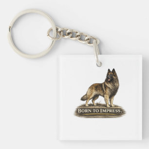 Belgian Tervuren – Born to Impress Key Ring
