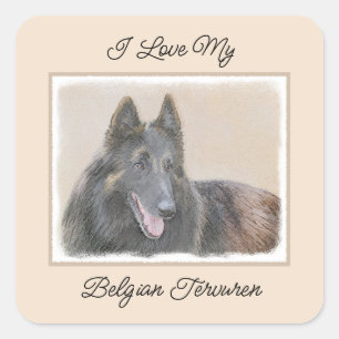 Belgian Tervuren Painting - Cute Original Dog Art Square Sticker