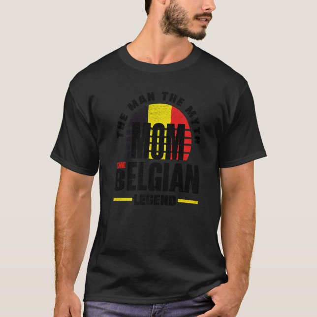 Belgium Belgian Belgium Flag Mother   T-Shirt (Front)