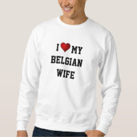BELGIUM: I LOVE MY BELGIAN WIFE