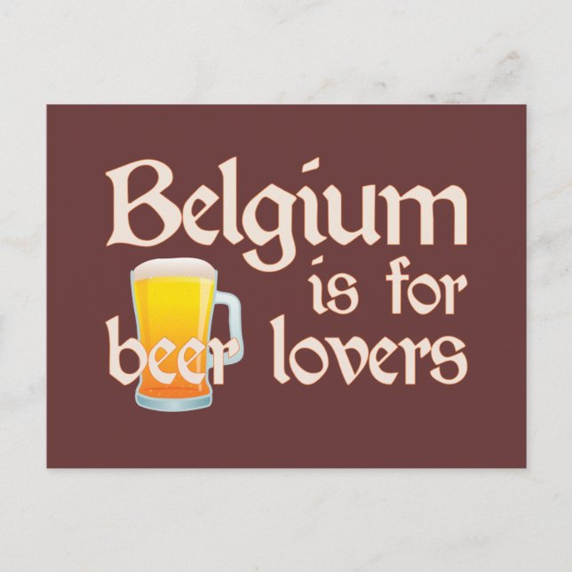 Belgium is for Beer Lovers Postcard (Front)