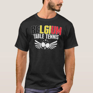 Belgium Ping Pong   Belgian Table Tennis Team Supp T-Shirt