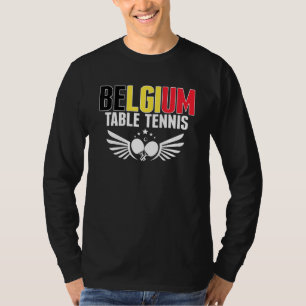 Belgium Table Tennis Support Belgian Ping Pong T-Shirt
