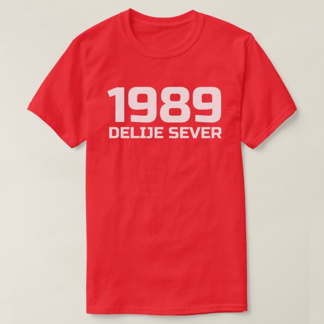  Beli Tekst Delije Sever 1989 T-Shirt (Design Front)