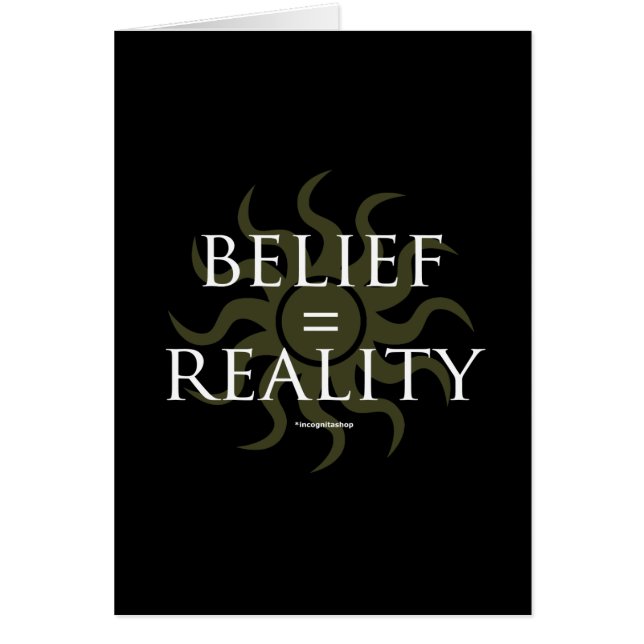 Belief = Reality (Front)