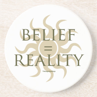 Belief = Reality Coaster