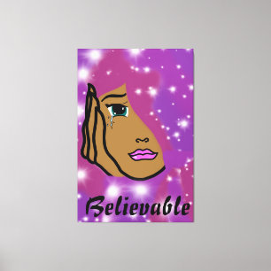 Believable  canvas print