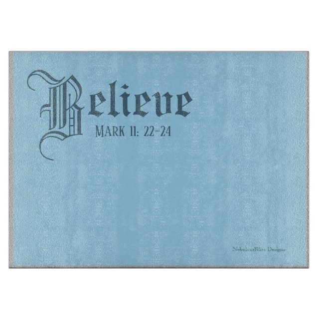 Believe  - 15" x 11" Glass Cutting Board (Front)