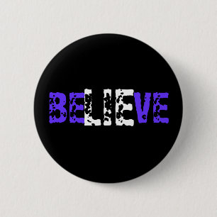 BeLIEve 6 Cm Round Badge