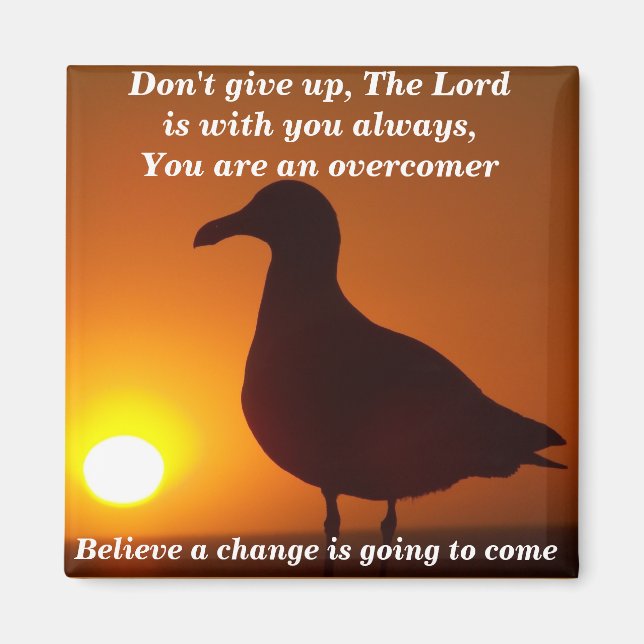 Believe,A change is going to come_ Magnet (Front)
