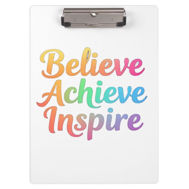 Believe Achieve Inspire Clipboard (Front)