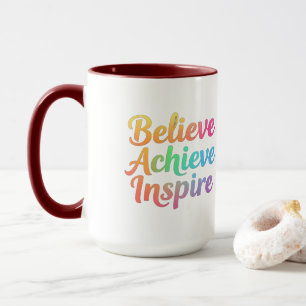 Believe Achieve Inspire Mug