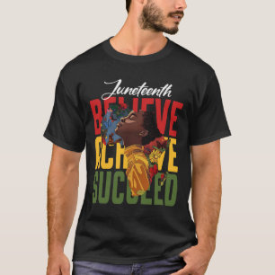 Believe Achieve Succeed African American Strong Ju T-Shirt