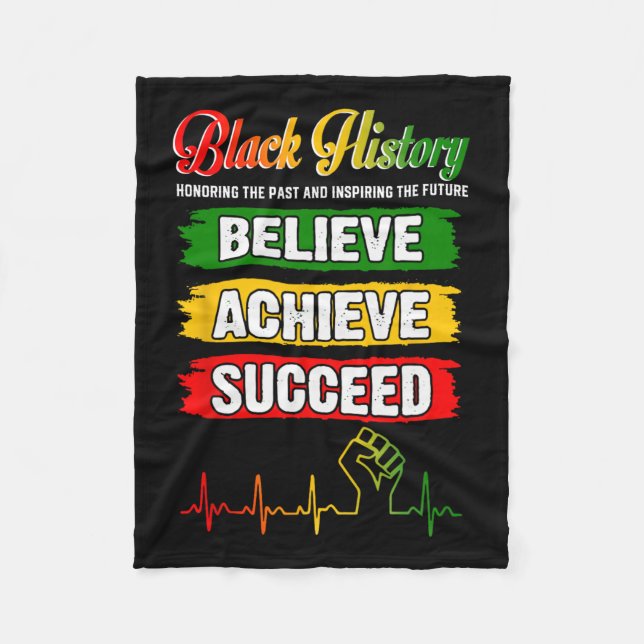 Believe Achieve Succeed African Black History Mont Fleece Blanket (Front)