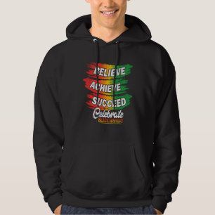 Believe Achieve Succeed Black History Month Proud  Hoodie