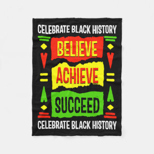 Believe Achieve Succeed Black History Political T  Fleece Blanket