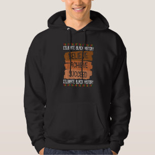 Believe Achieve Succeed Black History Pride Africa Hoodie