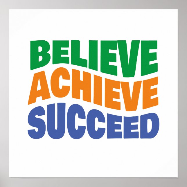 Believe Achieve Succeed Motivational Goal Setting Poster (Front)