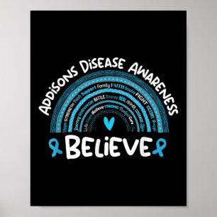 Believe Addisons Disease Awareness Shirt _ Addison Poster