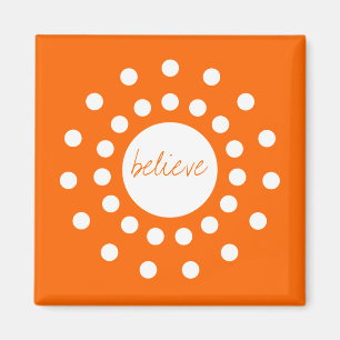 Believe Affirmation Magnet