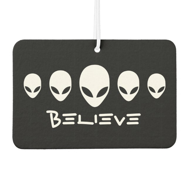Believe Aliens Car Air Freshener (Front)