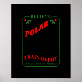 believe all aboard polar express train depot chris poster