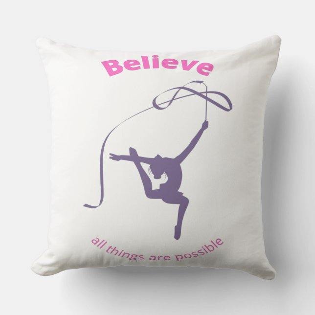 Believe All Things Are Possible Rhythmic Gymnastic Cushion (Front)