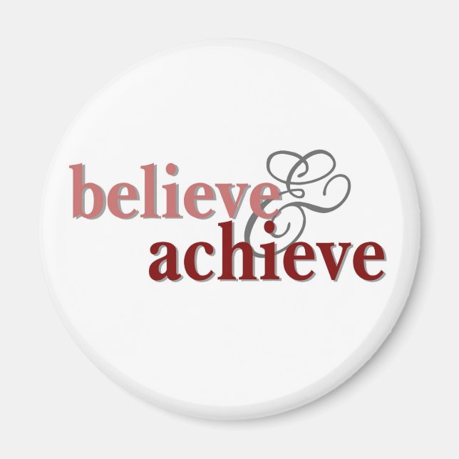 Believe and Achieve Magnet (Front)