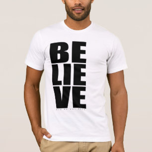 Believe! And be set free! That's the Good News! T-Shirt