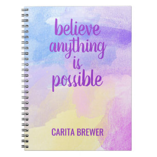 Believe Anything Is Possible Personalised Notebook