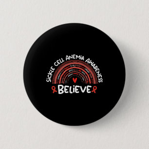 Believe Awareness Month Sickle Cell Anaemia 6 Cm Round Badge