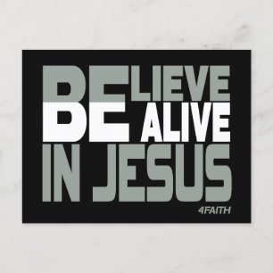 Believe, be Alive in Jesus, Christian Postcard