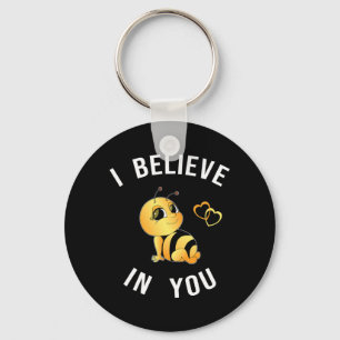 Believe Bee Beelieve B-lieve In You Teacher Testin Key Ring