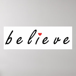 Believe, belief poster