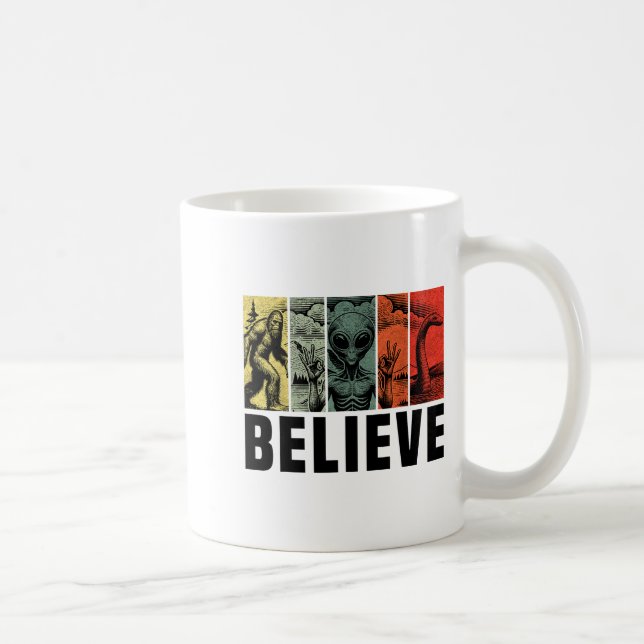 Believe Bigfoot Alien Loch Ness Monster Funny Retr Coffee Mug (Right)