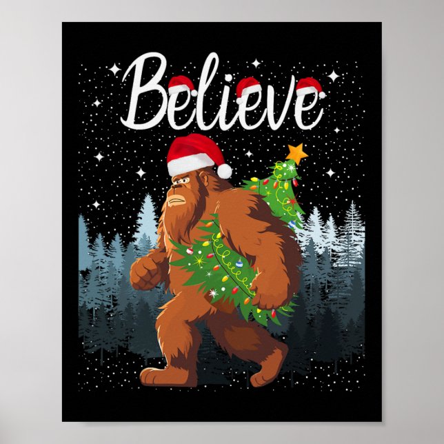Believe Bigfoot Carrying Christmas Tree Wearing A  Poster (Front)